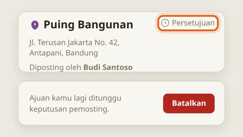 Ajuan Bu Sari udah terkirim: tahap Persetujuan, tulisan "Ajuan kamu lagi ditunggu keputusan pemosting", dan tombol Batalkan