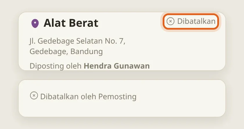 Ajuan Bu Sari ke posting Alat Berat Pak Hendra: tahap Dibatalkan, dibatalkan oleh pemosting